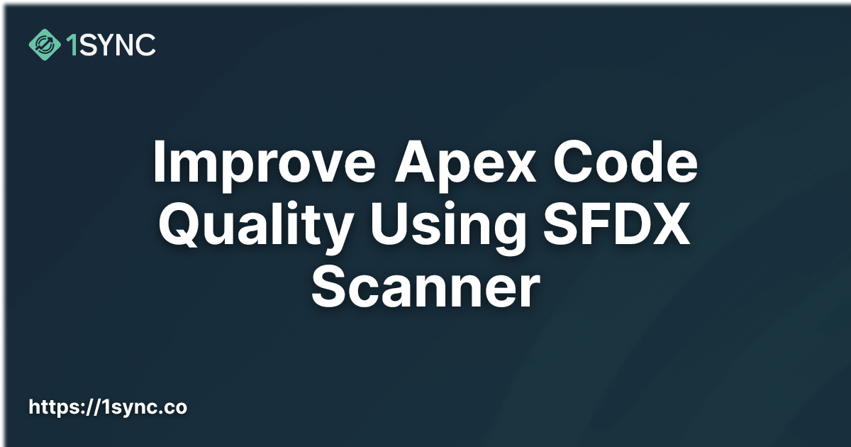 Improve Apex Code Quality Using SFDX Scanner